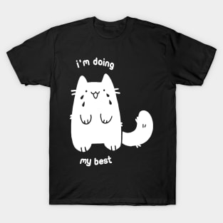 Cat I'm doing my best T-Shirt